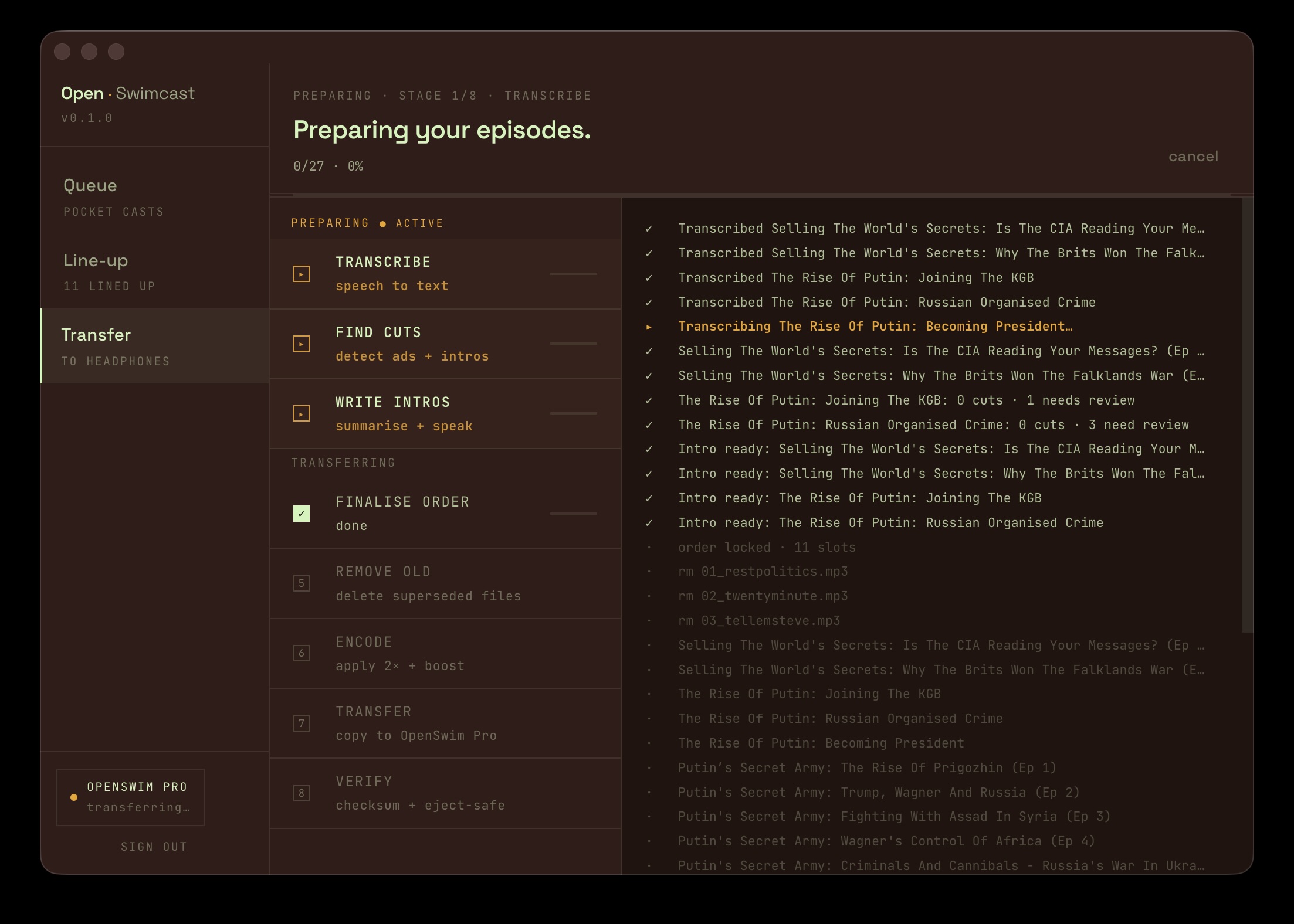Each episode runs through the pipeline - transcribe, find ad breaks, re-edit, encode, and copy to the headphones